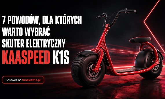 7 powodów, dla których warto wybrać skuter elektryczny KAASPEED K1S